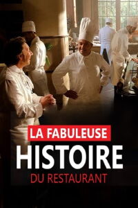 La fabuleuse histoire du restaurant (2018)