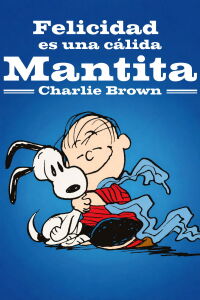 La felicidad es una manta caliente, Charlie Brown (2011)