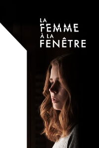 La femme à la fenêtre (2021)