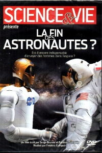 La fin des astronautes ? (2012)