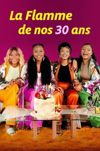 La flamme de nos 30 ans (2023)