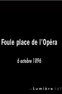 La foule sur la place de l’Opéra (1896)