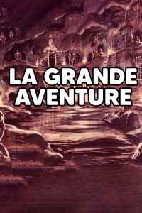 LA GRANDE AVENTURE (2024)