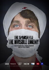 La Grippe espagnole, la grande tueuse (2021)