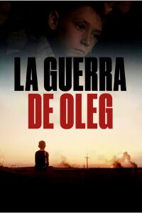 La Guerra de Oleg (2017)