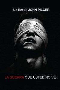La guerra que usted no ve (2010)