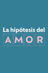 La hipótesis del amor (2026)