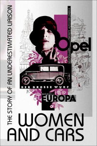 La historia del automóvil en femenino: Velocidad, valentía y creatividad (2022)
