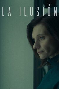 La ilusión (2022)