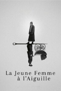 La Jeune femme à l’aiguille (2024)