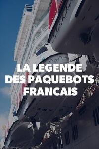 La légende des paquebots français (2022)