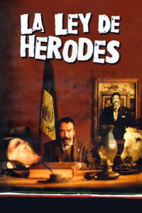 La Ley de Herodes (1999)