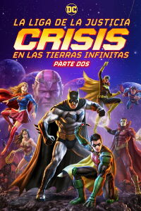 La Liga De La Justicia: Crisis En Las Tierras Infinitas Parte 2 (2024)