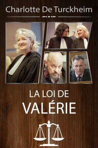 La Loi de Valérie, tous coupables (2018)