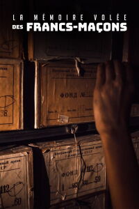 La mémoire volée des francs-maçons (2016)