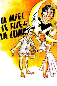 La miel se fue de la luna (1952)