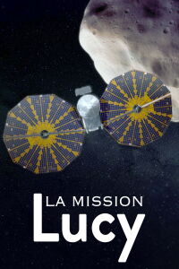 La Mission Lucy : Aux origines du système solaire (2022)
