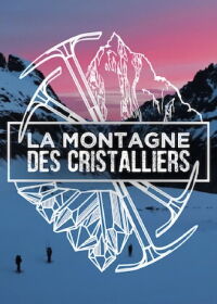 La Montagne des Cristalliers (2018)