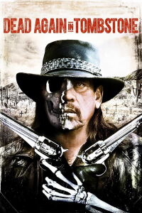 La mort frappe encore à Tombstone (2017)