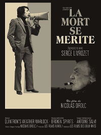 La mort se mérite - Digressions avec Serge Livrozet (2017)