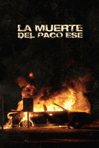 La muerte del Paco ese (2000)