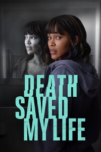 La muerte salvó mi vida (2021)