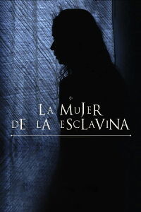La mujer de la Esclavina (2015)