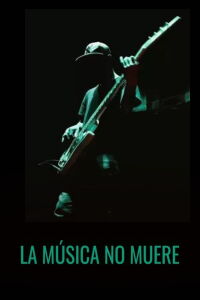 La Música No Muere (2022)