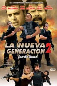 La nueva generación 2: Guardia Blanca (2012)