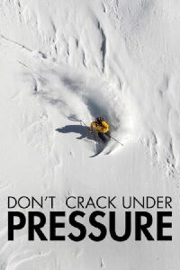 La nuit de la glisse : Don't Crack Under Pressure (2015)