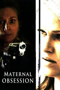 La obsesión de una madre (2008)
