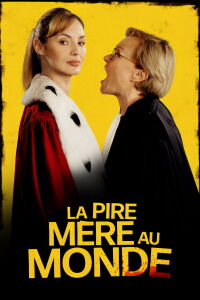 La pire mère au monde (2025)