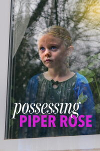 La posesión de Piper Rose (2011)