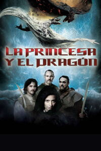 La Princesa y el Dragón (2008)