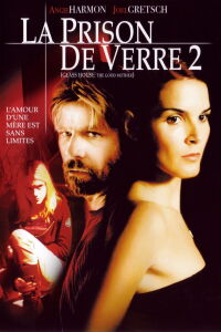 La prison de verre: Maman Chérie (2006)