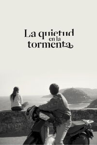 La quietud en la tormenta (2022)
