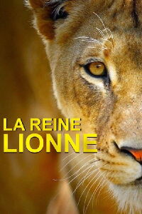 La Reine lionne (2012)