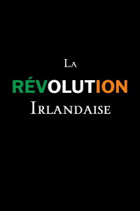 La révolution irlandaise (2019)