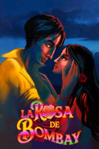 La rosa de Bombay (2019)