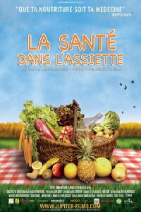 La santé dans l'assiette (2011)