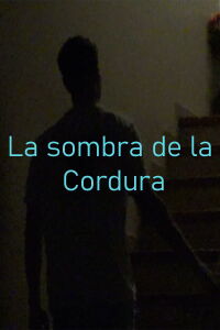 La sombra de la Cordura (2023)