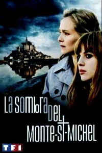 La sombra del Monte Saint Michel (2010)