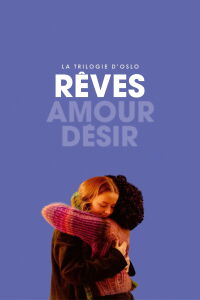 La Trilogie d'Oslo : Rêves (2024)