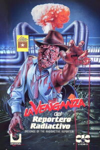 La Venganza del Reportero Radiactivo (1990)