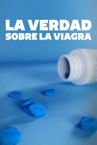 La verdad sobre la viagra (2023)