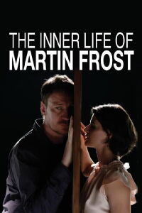 La vida interior de Martin Frost (2007)