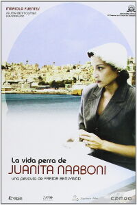 La vida perra de Juanita Narboni (2005)