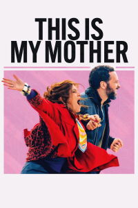 La vie de ma mère (2024)