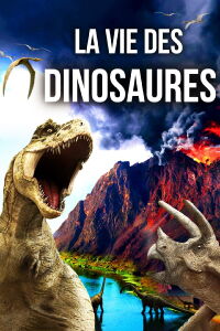 La vie des dinosaures (2008)