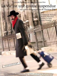 La vie est une goutte suspendue (2007)